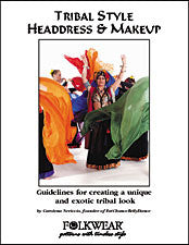 Photo of front cover of tribal style makeup and headdress booklet.  Shows dancers in full tribal bellydance attire with colorful scarves in motion around center dancer.