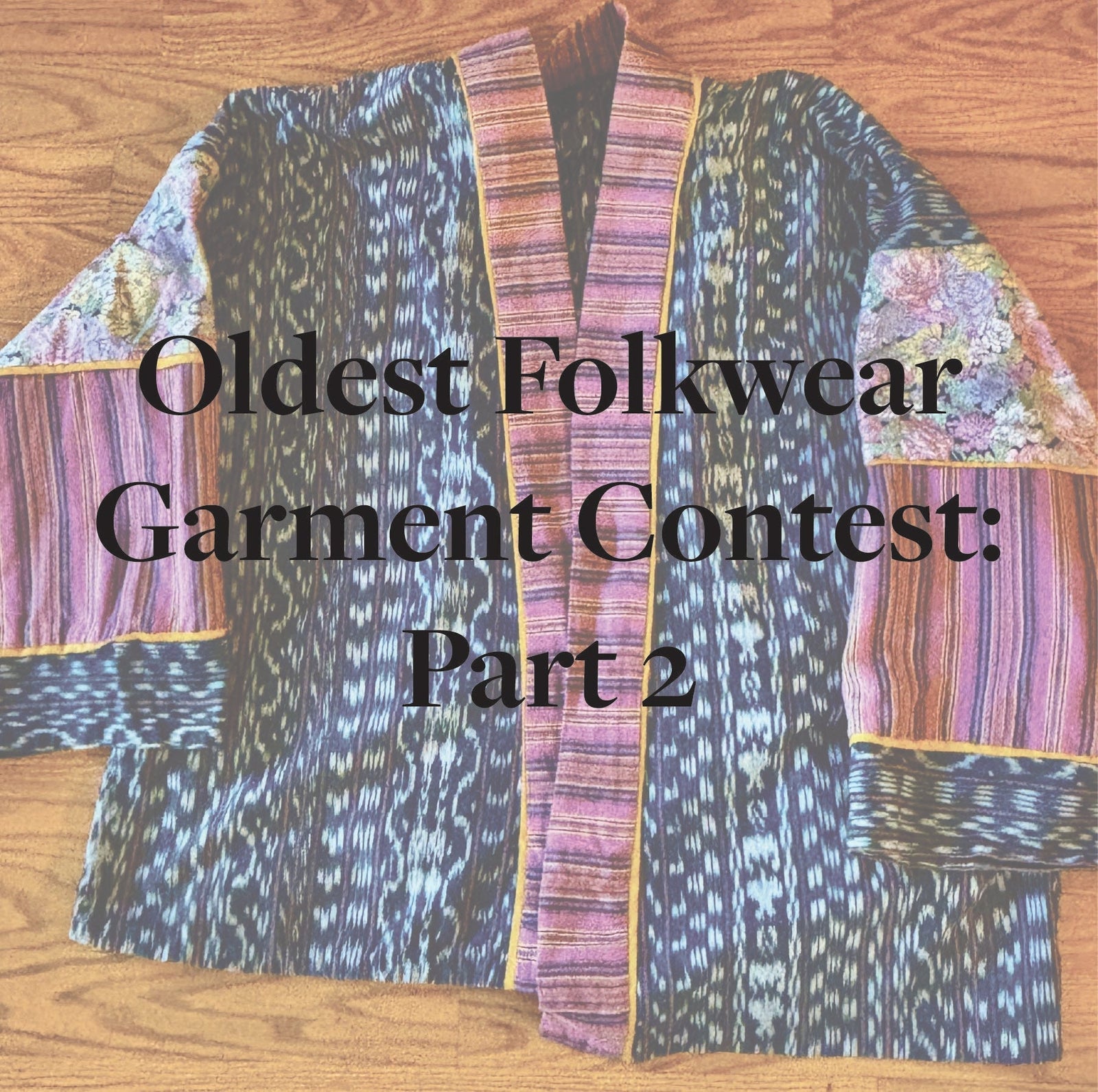Oldest Folkwear Contest Entries: Part 2